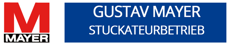 Stuckateurbetrieb Gustav Mayer